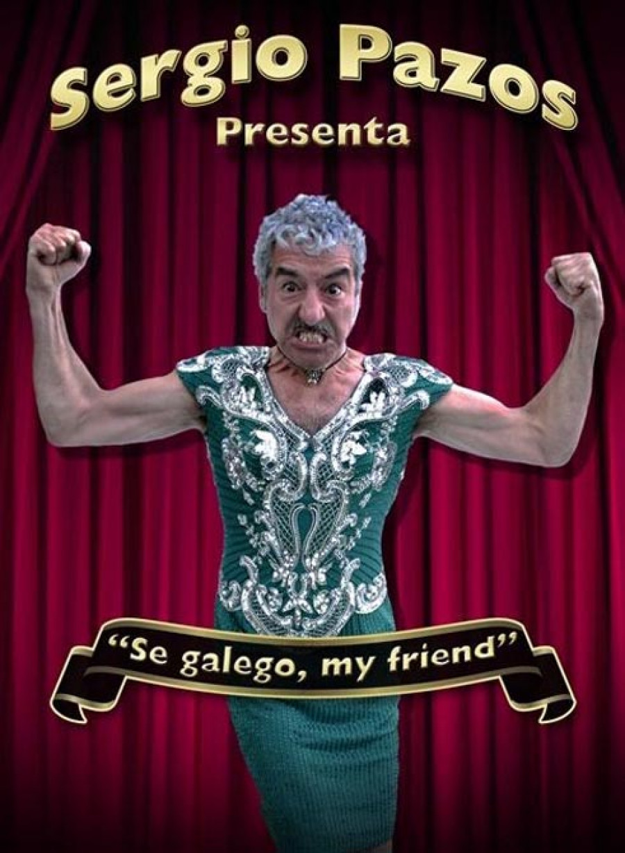 El humorista Sergio Pazos presentará su espectáculo “Sé galego, my friend” el viernes en el centro cívico