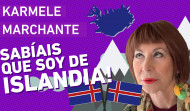 ¿Sabías que Karmele Marchante es de Islandia?