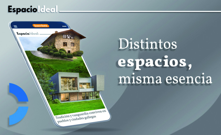 ​Espacio Ideal: una nueva sección dedicada al sector inmobiliario y a los espacios singulares