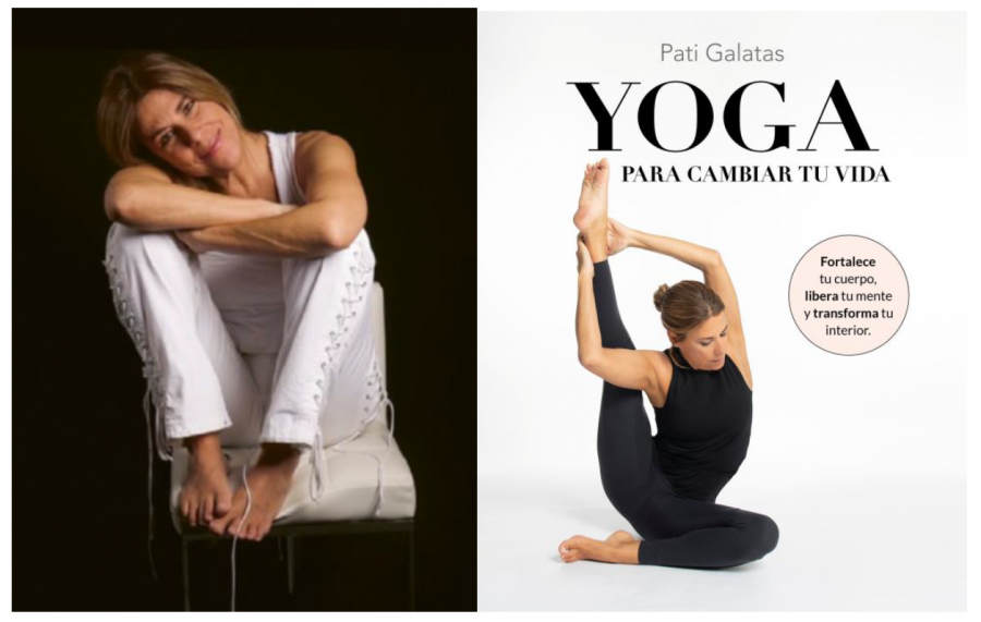 Yoga para cambiar tu vida, así es el libro de Pati Galatas