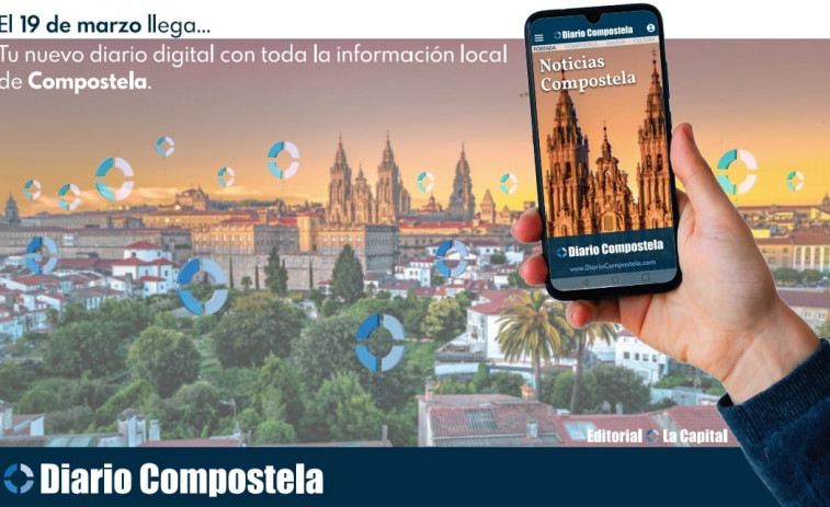 Diario Compostela ofrece toda la información de Santiago y su área a partir del 19 de marzo
