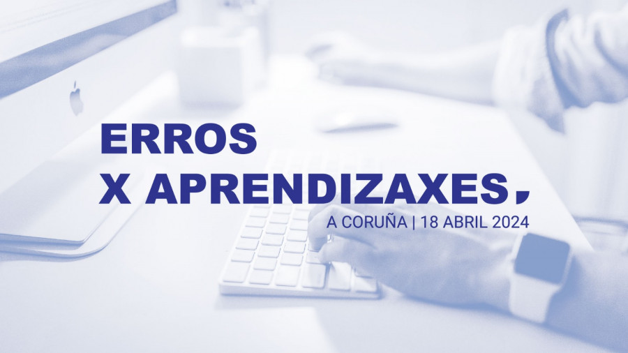 La Diputación impulsa "Erros x Aprendizaxes", una jornada en la que las empresas de comercio electrónico hablarán de sus errores pasados para ayudar al sector