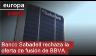 El Banco Sabadell rechaza la propuesta de absorción del BBVA