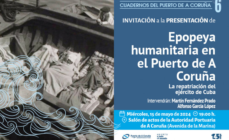La Autoridad Portuaria presenta la ‘Epopeya humanitaria en el Puerto de A Coruña’